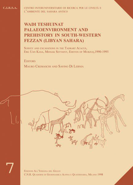 Wadi Teshuinat – Palaeoenvironment and Prehistory in South-Western Fezzan (Libyan Sahara)